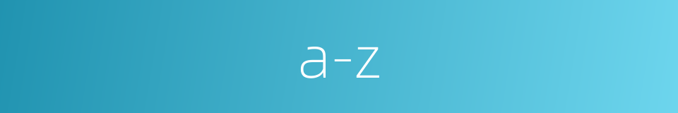 a-z的同义词