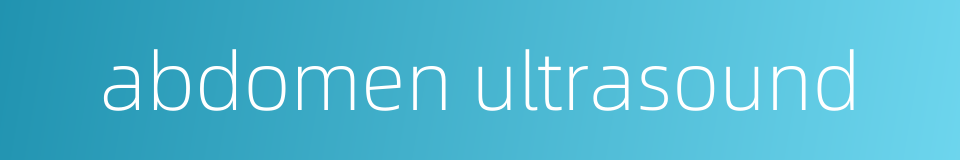 abdomen ultrasound的同义词