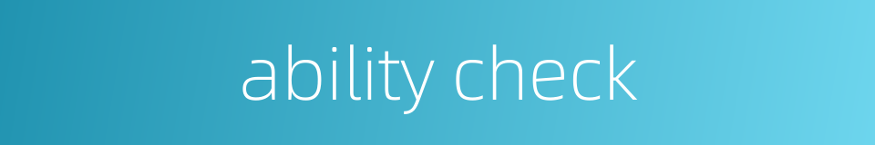 ability check的同义词