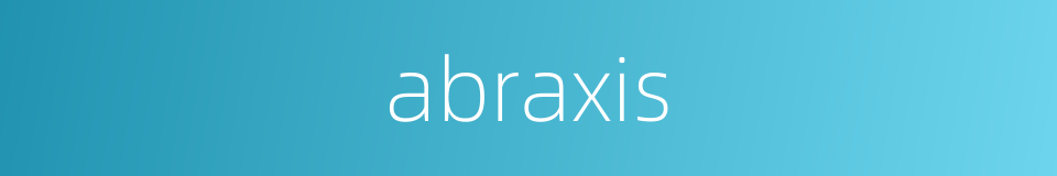 abraxis的同义词
