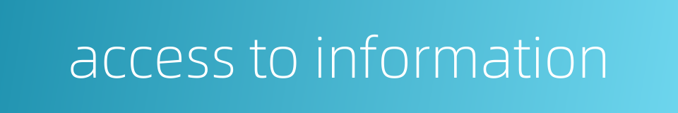 access to information的同义词