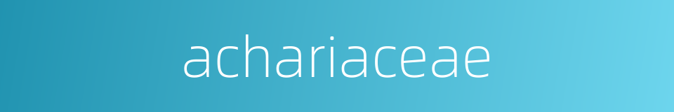 achariaceae的同义词