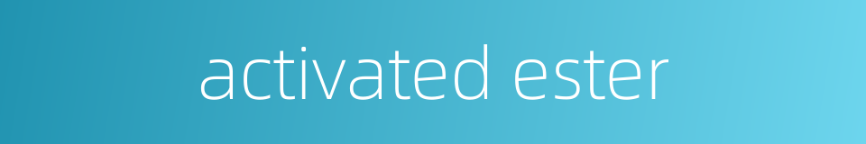 activated ester的同义词