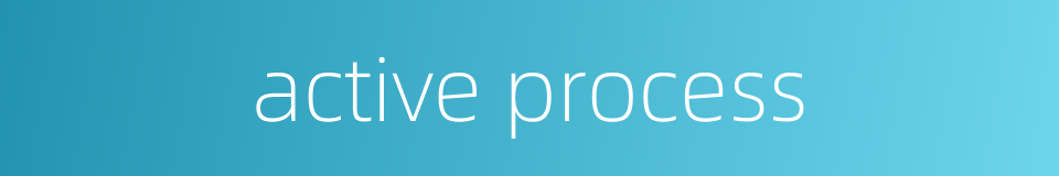 active process的同义词