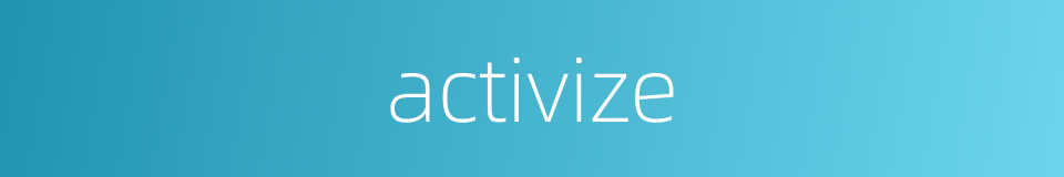 activize的同义词