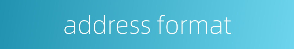 address format的同义词