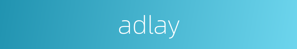 adlay的同义词