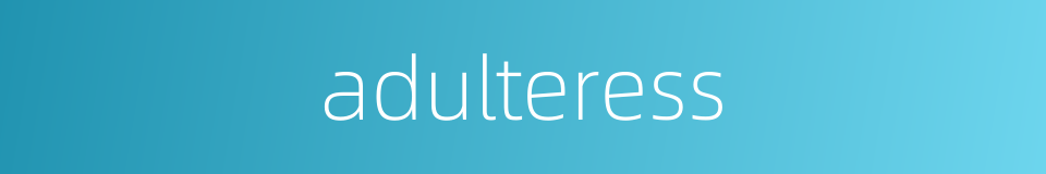 adulteress的同义词