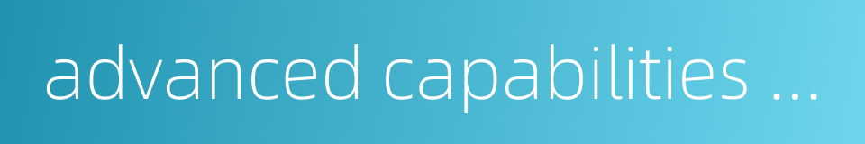 advanced capabilities radar的同义词