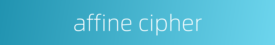 affine cipher的同义词