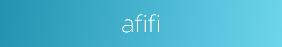 afifi的同义词