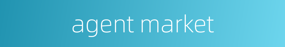agent market的同义词