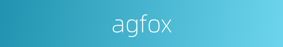 agfox的同义词