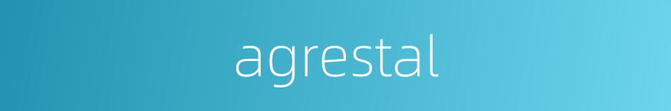 agrestal的同义词
