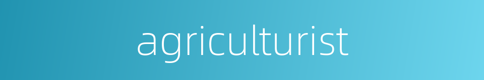 agriculturist的同义词