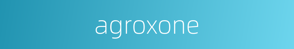agroxone的同义词