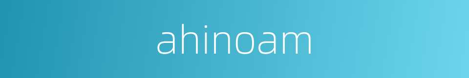 ahinoam的同义词