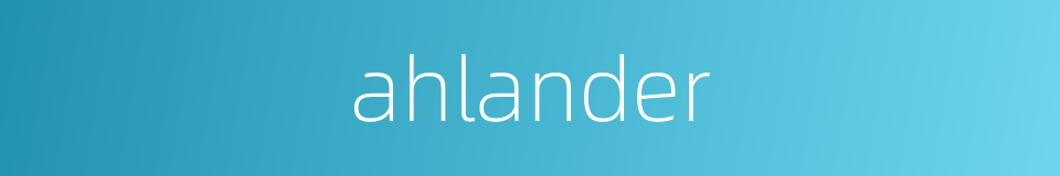 ahlander的同义词
