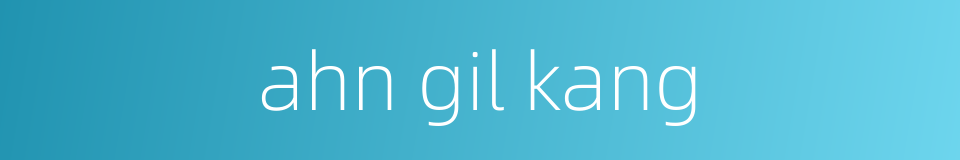 ahn gil kang的同义词