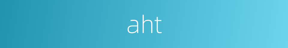 aht的同义词