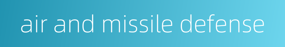 air and missile defense的同义词