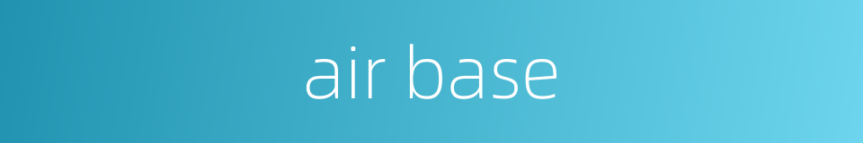 air base的同义词