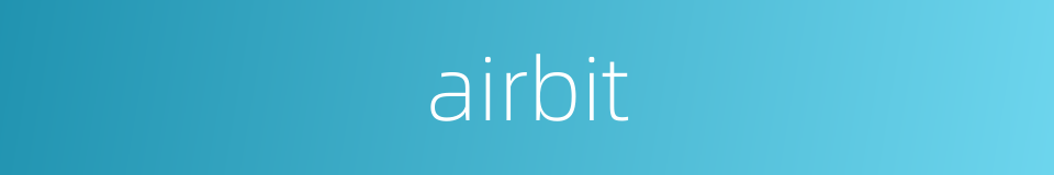 airbit的同义词