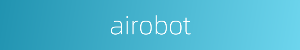 airobot的同义词