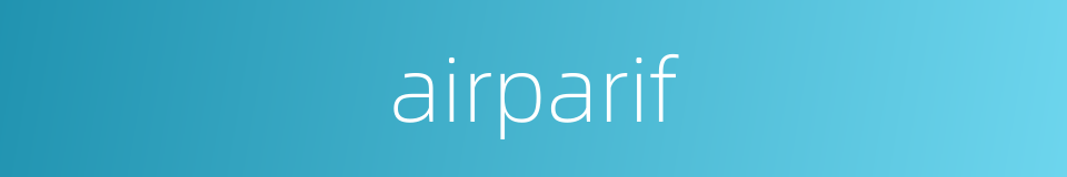 airparif的同义词