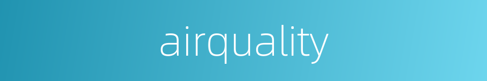 airquality的同义词