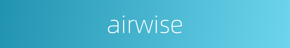 airwise的同义词