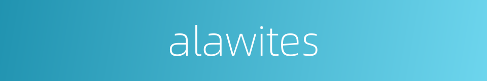 alawites的同义词