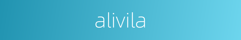 alivila的同义词