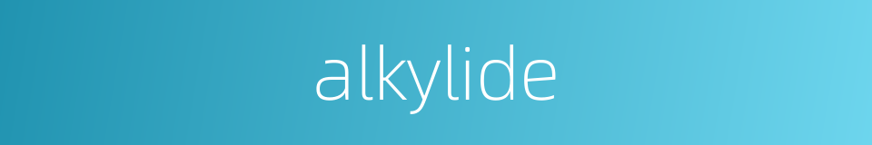 alkylide的同义词