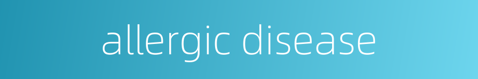 allergic disease的同义词