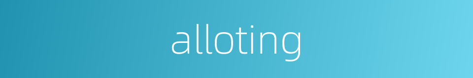 alloting的同义词
