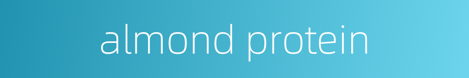 almond protein的同义词