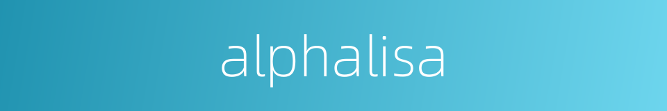alphalisa的同义词