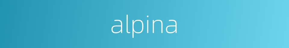 alpina的同义词