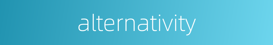 alternativity的同义词