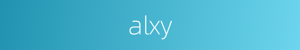 alxy的同义词