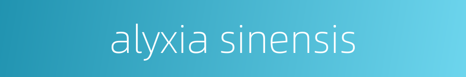alyxia sinensis的同义词