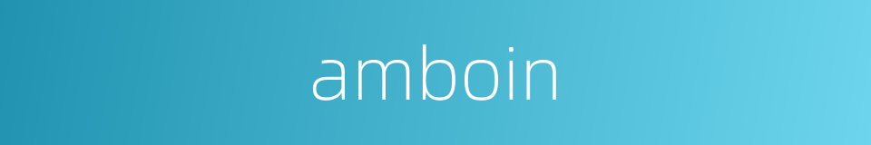 amboin的同义词