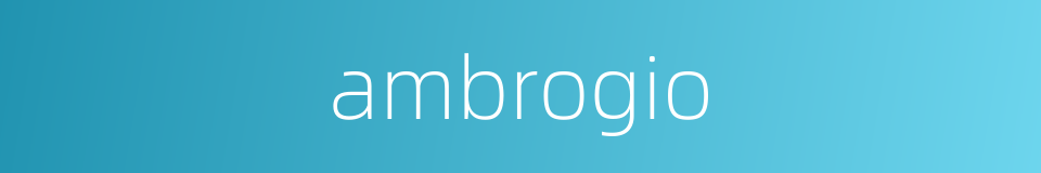 ambrogio的同义词
