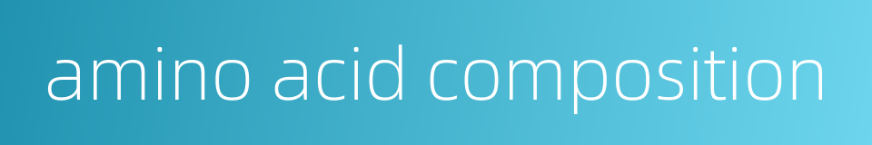 amino acid composition的同义词