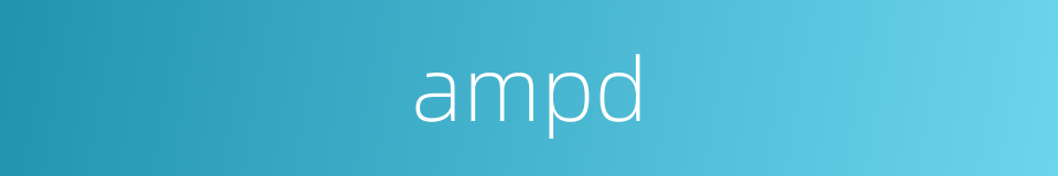 ampd的同义词