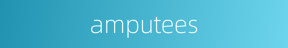 amputees的同义词