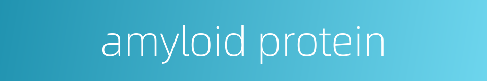 amyloid protein的同义词