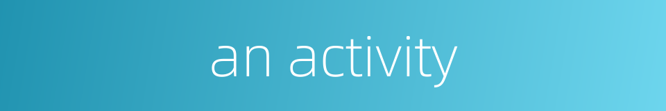 an activity的同义词