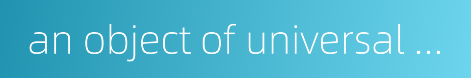 an object of universal condemnation的同义词